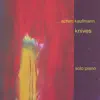 Achim Kaufmann - Knives